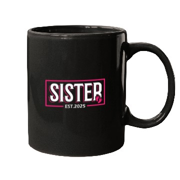 Discover Sister Est 2025 Baby Birth Babysitting Babysitter Mugs