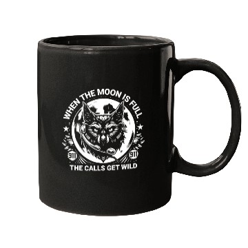 Discover When the Moon is Full the Calls Get Wild Mugs