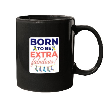 Discover Down Syndrome Awareness Extra Fabulous Mugs