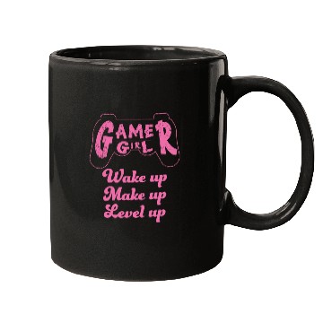 Discover Gamer Girl Wake Up Make Up Level Up Mugs