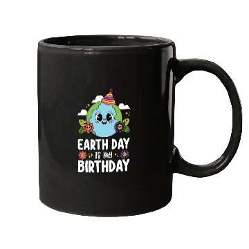 Discover Earth Day Is My Birthday Funny Planet Nature Mugs