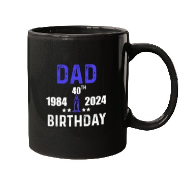 Discover DAD 40th BIRTHDAY Mugs DESING
