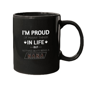 Discover nothing beats being a Nana Mugs