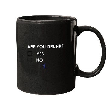Discover Are you drunk? Mugs