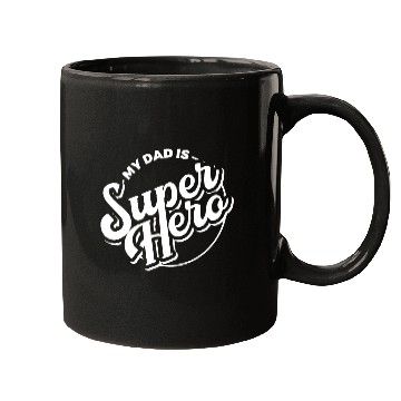 Discover My Dad is Superhero Mugs