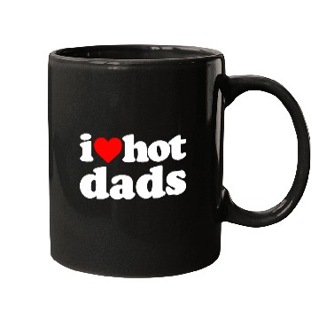 Discover I Love Hot Dads Mugs