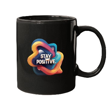 Discover Stay positive Mugs
