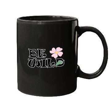 Discover BE WILD flower Mugs