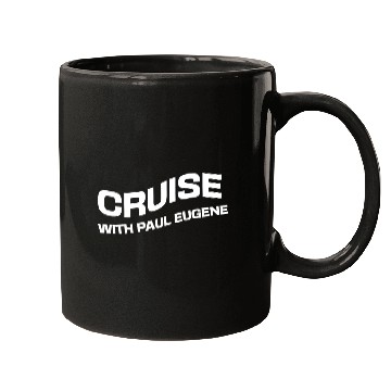 Discover CRUISE WITH PAUL EUGENE Mugs