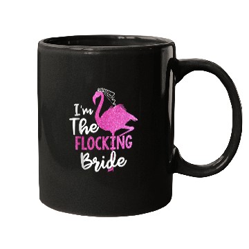 Discover I'm The Flocking Bride Flamingo Bachelorette Party Mugs