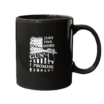 Discover Just One More Gun I Promise Mugs
