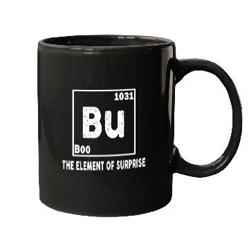 Discover Funny Bu Element of Surprise Mugs
