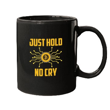 Discover Just Hold No Cry Mugs