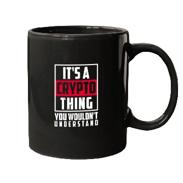 Discover It is Crypto Thing You Would Not Understand Mugs