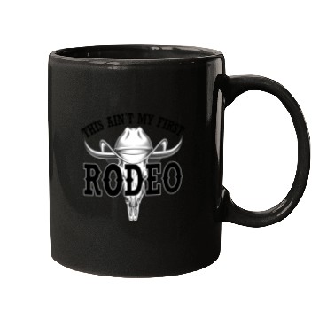 Discover this ain't my first rodeo Mugs