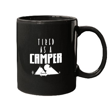 Discover Tired As A Camper Camping Travel Nature Mugs