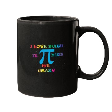 Discover i love math it makes me crazy Mugs