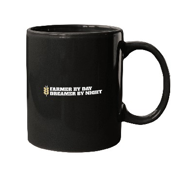 Discover farmer by day dreamer by night Mugs