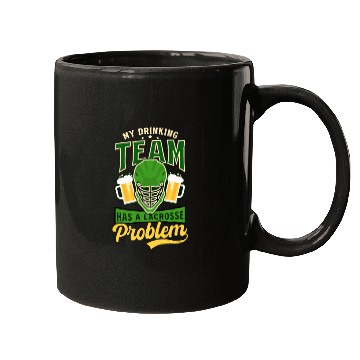 Discover Lacrosse St. Patricks Day Team Has Lacrosse Proble Mugs