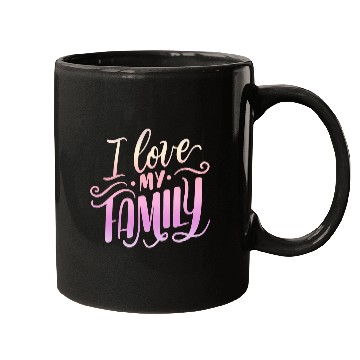 Discover I Love My Family Mugs