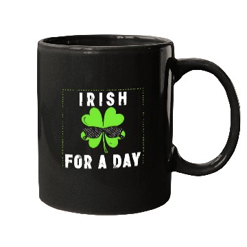 Discover Irish For A Day Saint Patrick Clover Shamrock Mugs