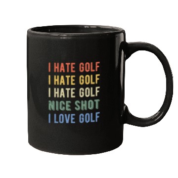 Discover Funny Golfer - I Hate Golf I Mugs