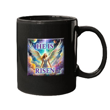 Discover Angelic Joy and Supernatural Elation, HE IS RISEN! Mugs
