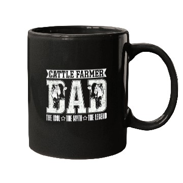 Discover Cattle Farmer Dad The Idol The Myth Cattle Farming Mugs