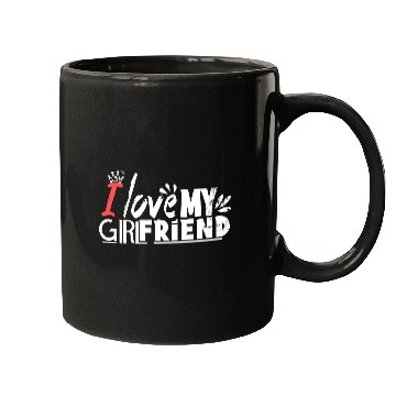 Discover I love my girlfriend Mugs