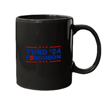 Discover TURD FERGUSON for President 2024 Mugs