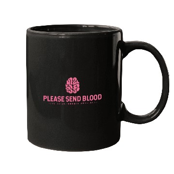 Discover Please Send Blood POTS Dysautonomia Awareness Mugs