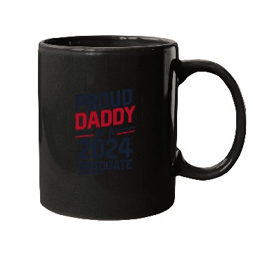 Discover "Proud Daddy of a 2024 Graduate" Senior Class Mugs