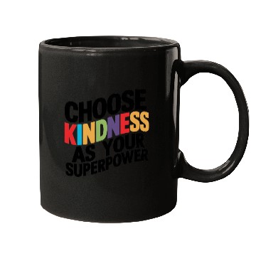 Discover Choose Kindness as Your Superpower | Digital Print Mugs