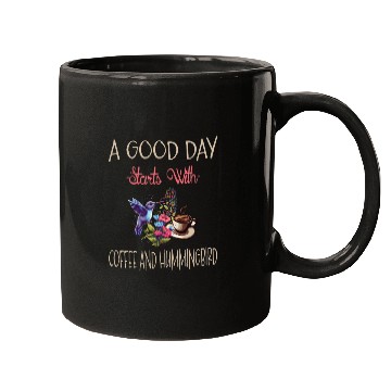 Discover A Good Day Starts With Coffee And Hummingbird Mugs