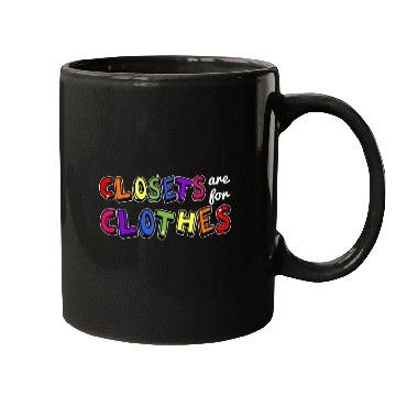 Discover LGBTQ Closets Are For Clothes Mugs