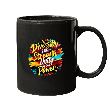 Discover Diversity is our strength Unity is our Power Mugs