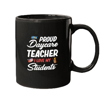 Discover Proud Daycare Teacher I Love My Little Students Mugs