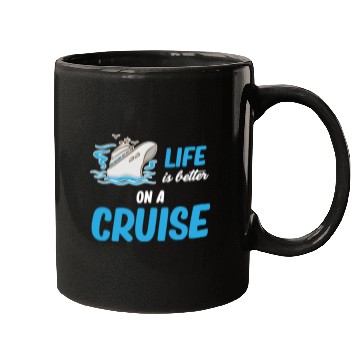 Discover Life Is better On A Cruise Ship Cruising Sailing Mugs