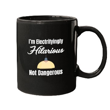 Discover I'm Electrifyingly Hilarious Not Dangerous Mugs