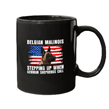 Discover BELGIAN MALINOIS STEPPING UP WHEN SHEPHERDS CALL Mugs