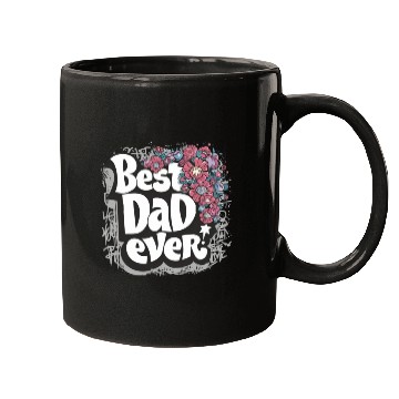 Discover Best DAD Ever Mugs