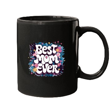 Discover Best Mom Ever Mugs