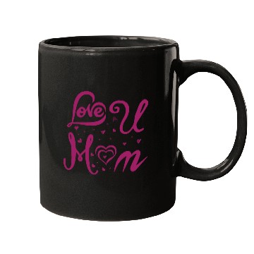 Discover I LOVE YOU MOM Mugs