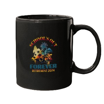 Discover School's Out Forever Teacher Retirement 2024 Mugs