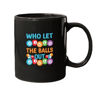 Discover Who let the balls out Bingo Player Mugs