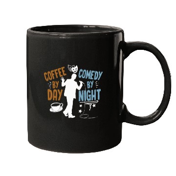 Discover Coffee By Day Comedy By Night Comedian Mugs