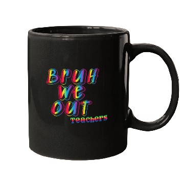 Discover Bruh We Out Teachers Mugs