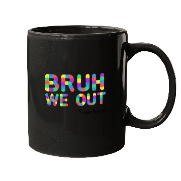 Discover Bruh We Out Teachers Mugs