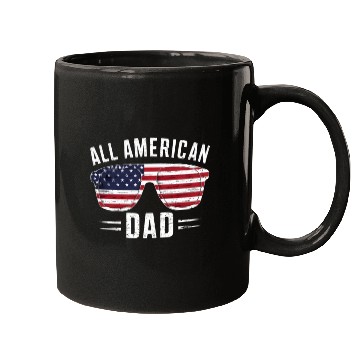 Discover All American Dad 4th Of July Patriotic Pride Mugs