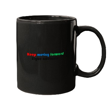 Discover Keep moving forward Mugs